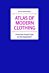 Atlas of Modern Clothing: From the Trench Coat to the Sweatshirt