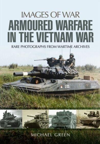 Armoured Warfare in the Vietnam War