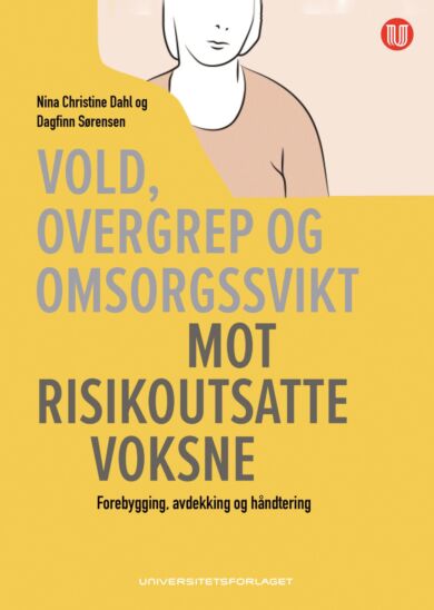 Vold, overgrep og omsorgssvikt mot risikoutsatte voksne