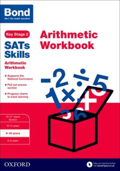 Bond SATs Skills: Arithmetic Workbook