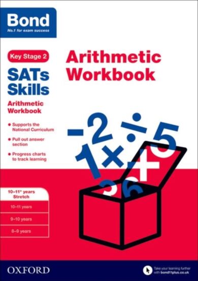 Bond SATs Skills: Arithmetic Workbook