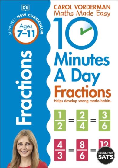 10 Minutes A Day Fractions, Ages 7-11 (Key Stage 2)