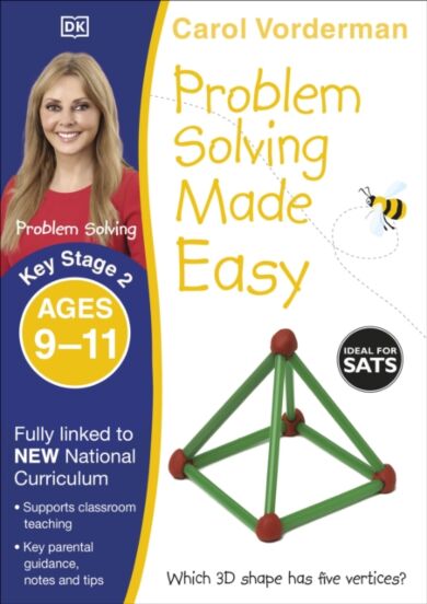 Problem Solving Made Easy, Ages 9-11 (Key Stage 2)