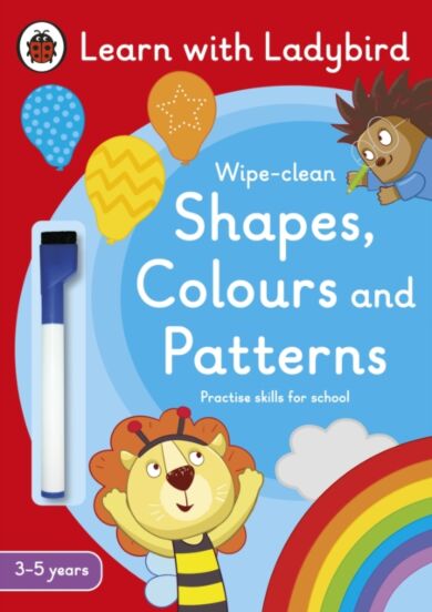 Shapes, Colours and Patterns: A Learn with Ladybird Wipe-clean Activity Book (3-5 years)