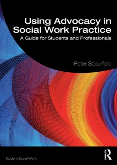 Using Advocacy in Social Work Practice