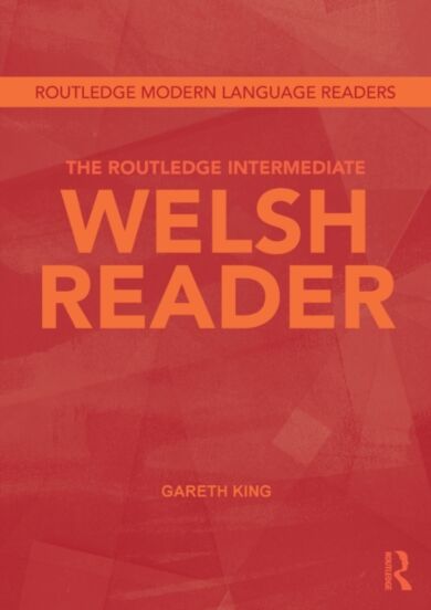 The Routledge Intermediate Welsh Reader