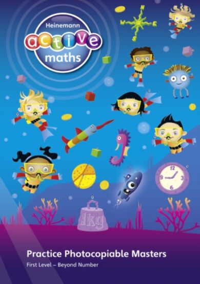 Heinemann Active Maths ¿ First Level - Beyond Number ¿ Practice Photocopiable Masters