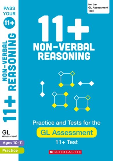 11+ Non-verbal Reasoning Practice and Test for the GL Assessment Ages 10-11