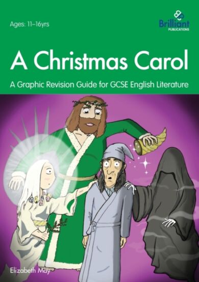 A Christmas Carol: A Graphic Revision Guide for GCSE English Literature