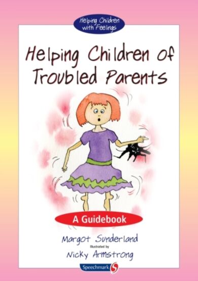 Helping Children of Troubled Parents