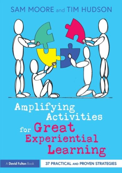 Amplifying Activities for Great Experiential Learning