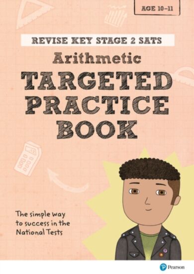 Pearson REVISE Key Stage 2 SATs Maths Arithmetic - Targeted Practice for the 2023 and 2024 exams