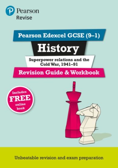 Pearson REVISE Edexcel GCSE (9-1) History Superpower relations and the Cold War Revision Guide: For