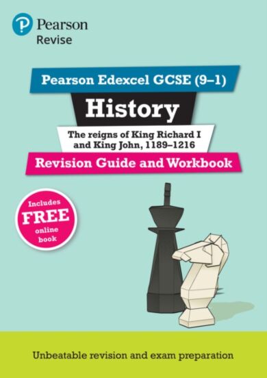 Pearson REVISE Edexcel GCSE (9-1) History King Richard I and King John Revision Guide and Workbook: