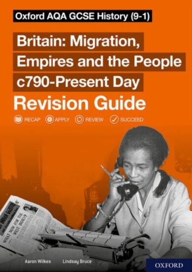 Sch: 14-16: Oxford AQA GCSE History (9-1): Britain: Migration, Empires and the People c790-Present D