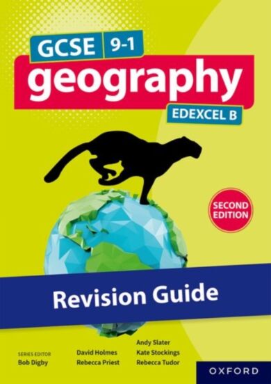 GCSE 9-1 Geography Edexcel B second edition: Revision Guide