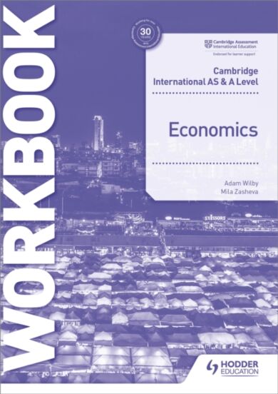 Cambridge International AS and A Level Economics Workbook