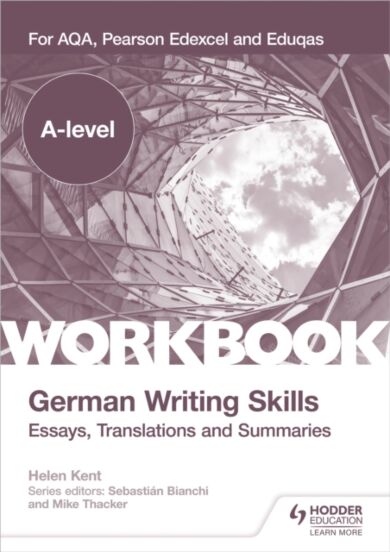 A-level German Writing Skills: Essays, Translations and Summaries