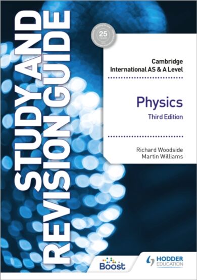 Cambridge International AS/A Level Physics Study and Revision Guide Third Edition