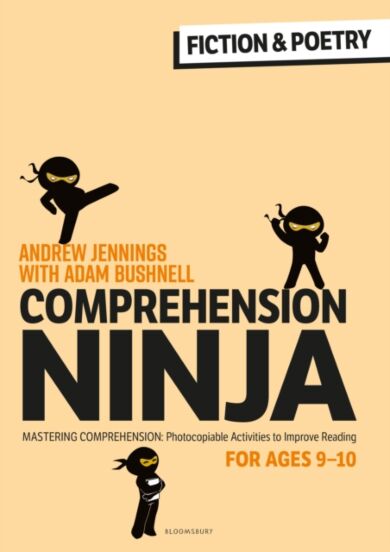 Comprehension Ninja for Ages 9-10: Fiction & Poetry