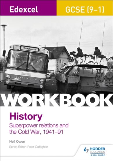 Edexcel GCSE (9-1) History Workbook: Superpower relations and the Cold War, 1941-91