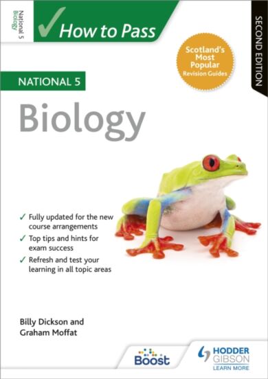 How to Pass National 5 Biology, Second Edition