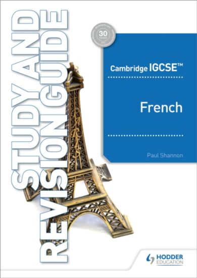 Cambridge IGCSE (TM) French Study and Revision Guide