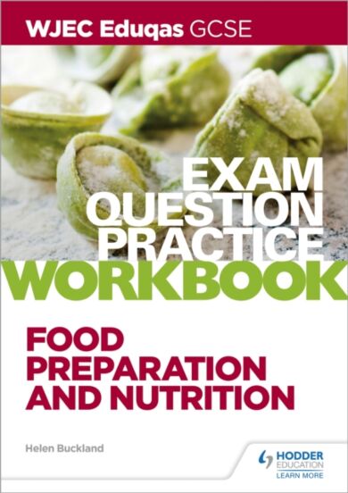 WJEC Eduqas GCSE Food Preparation and Nutrition Exam Question Practice Workbook