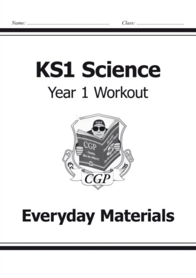 KS1 Science Year 1 Workout: Everyday Materials