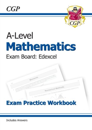 A-Level Maths Edexcel Exam Practice Workbook (includes Answers)