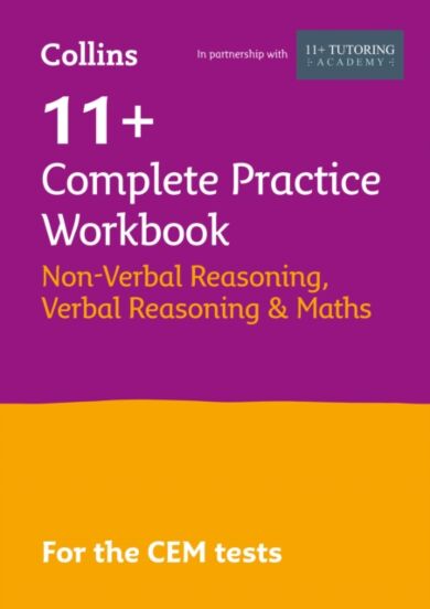 11+ Verbal Reasoning, Non-Verbal Reasoning & Maths Complete Practice Workbook