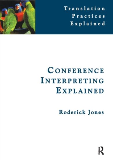 Conference Interpreting Explained