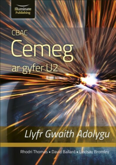 CBAC CEMEG U2 LLYFR GWAITH ADOLYGU (WJEC CHEMISTRY FOR A2 LEVEL ¿ REVISION WORKBOOK)