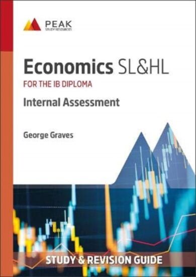 Economics SL&HL: Internal Assessment