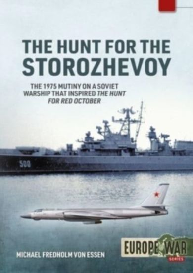 The Hunt for the Storozhevoy