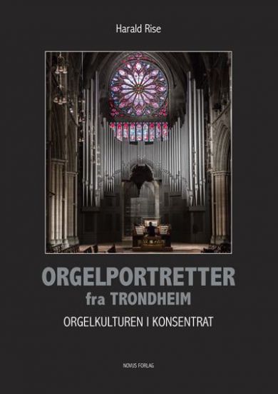 Orgelportretter fra Trondheim