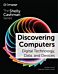 Discovering Computers: Digital Technology, Data, and Devices