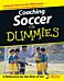 Coaching Soccer For Dummies