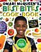 Omari McQueen's Best Bites Cookbook (star of TV s What s Cooking, Omari?)