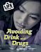 Avoiding Drink and Drugs