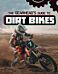 The Gearhead's Guide to Dirt Bikes