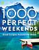 1,000 Perfect Weekends