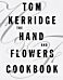 The Hand & Flowers Cookbook