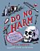 Do No Harm - A Painful History of Medicine