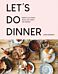 Let¿s Do Dinner