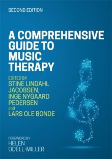 A Comprehensive Guide to Music Therapy, 2nd Edition