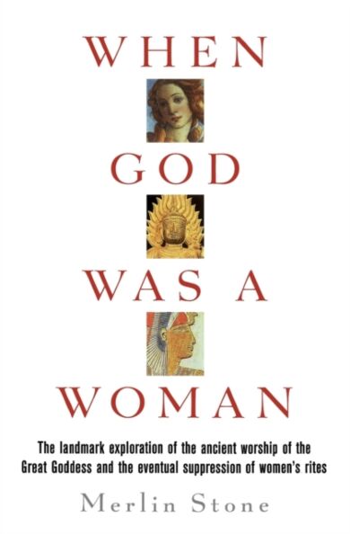 When God Was A Woman