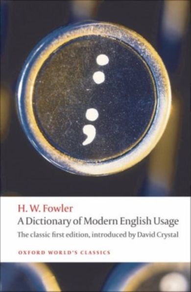 A Dictionary of Modern English Usage