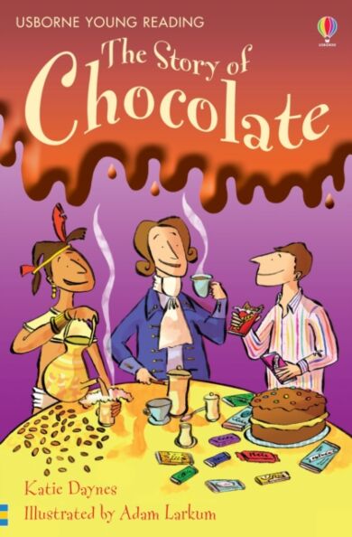 The Story of Chocolate