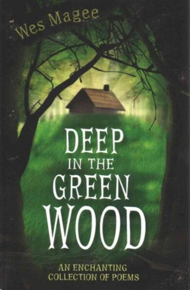 Deep in the Green Wood